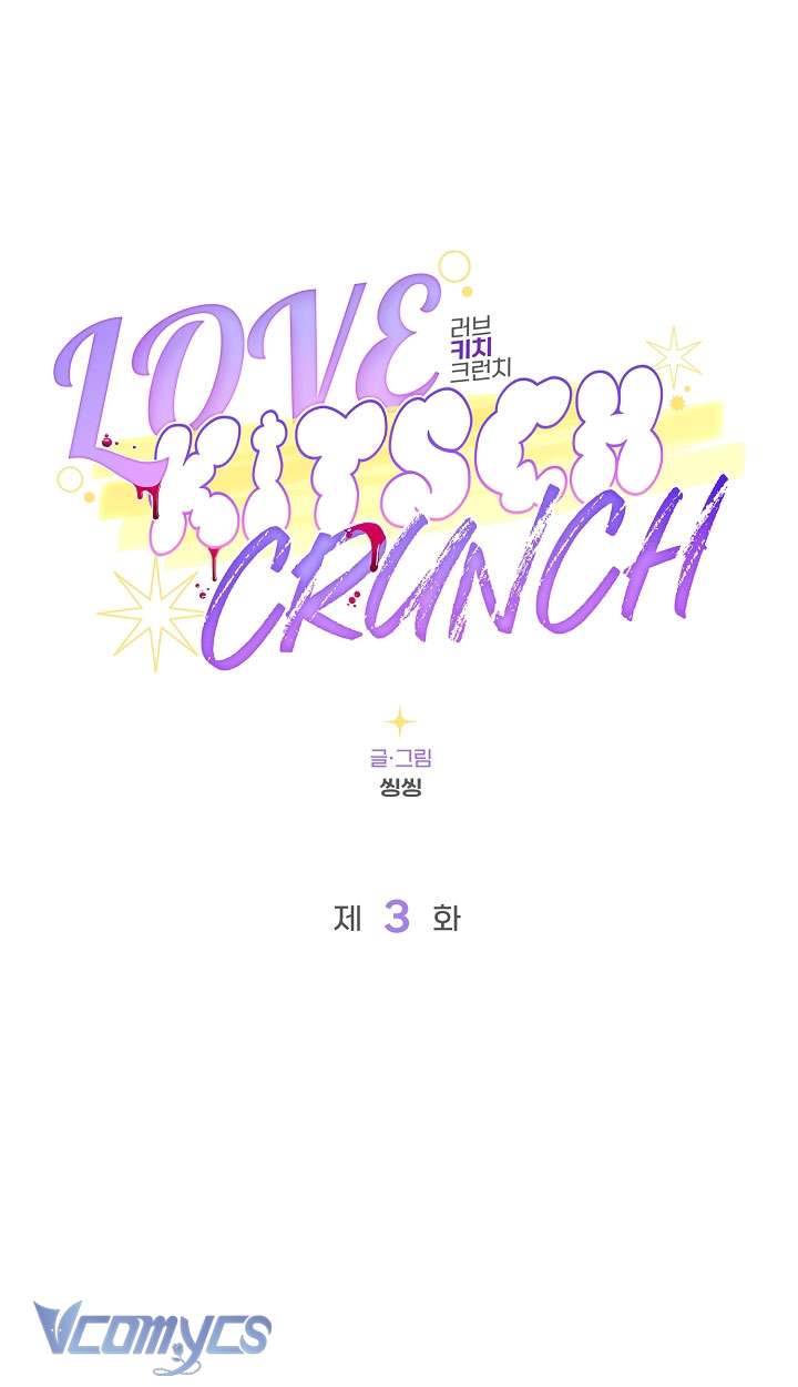 [18+] love kitsch crunch Chương 3 - Next Chương 4