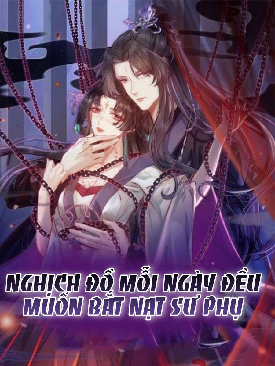 nghịch đồ mỗi ngày đều muốn bắt nạt sư phụ chapter 1 - Trang 5