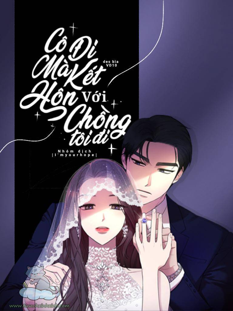 cô đi mà kết hôn với chồng tôi đi chapter 14 - Next chapter 15