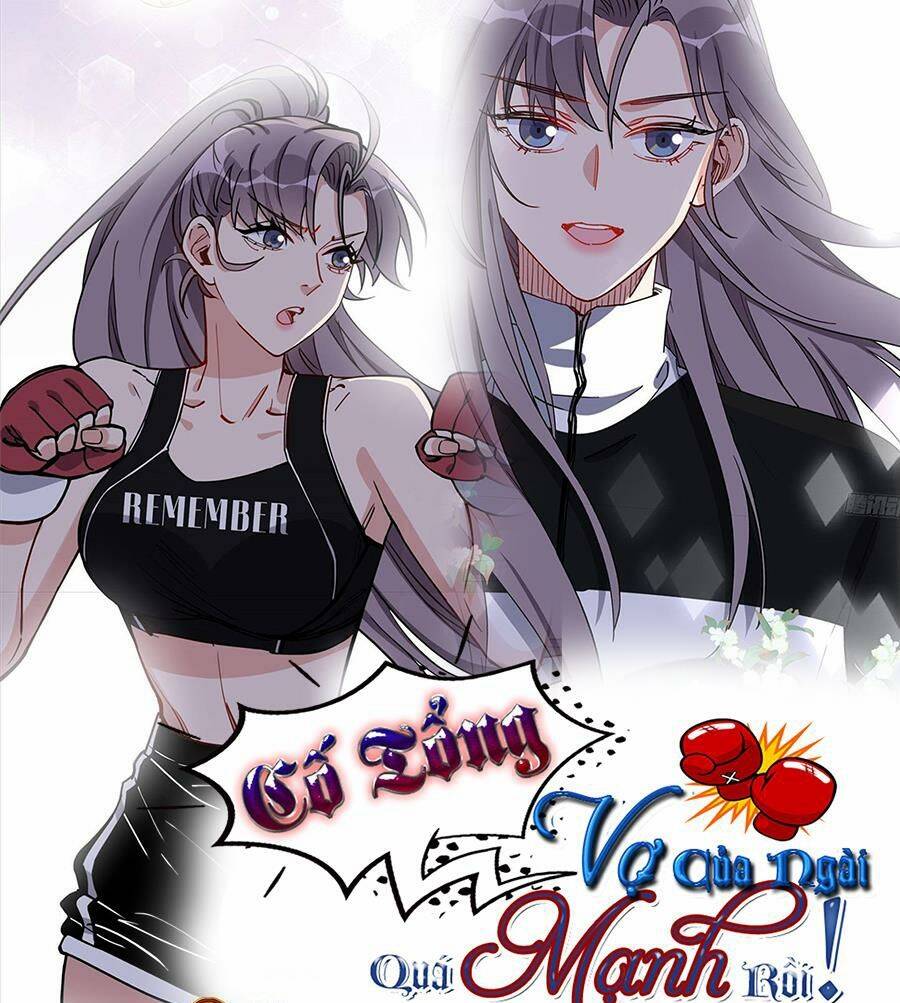 Cố Tổng Vợ Của Ngài Quá Mạnh Rồi! Chap 67 - Trang 2