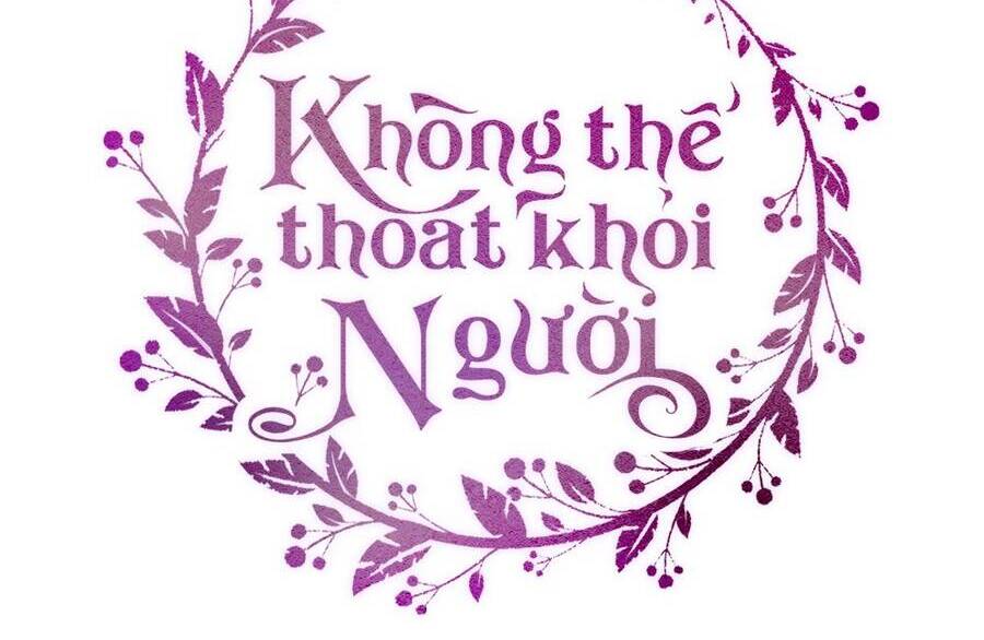 không thể thoát khỏi người chapter 33 - Trang 2