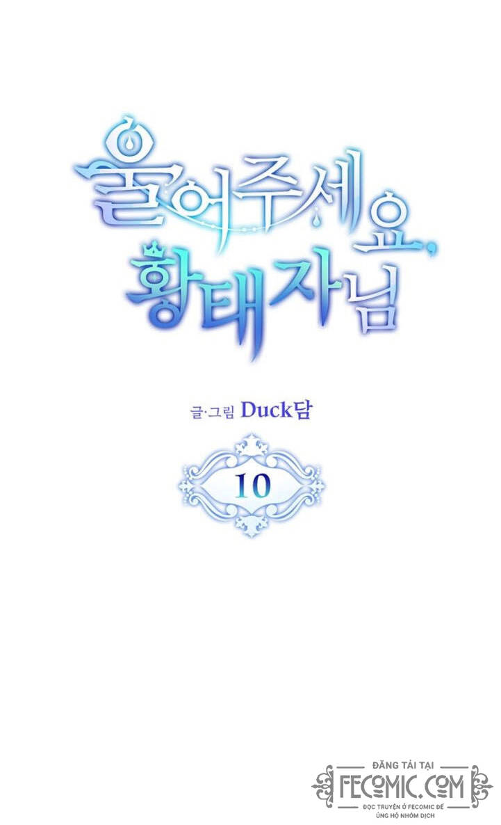 Xin Hãy Cứ Khóc Thái Tử Chapter 10 - Next Chapter 11