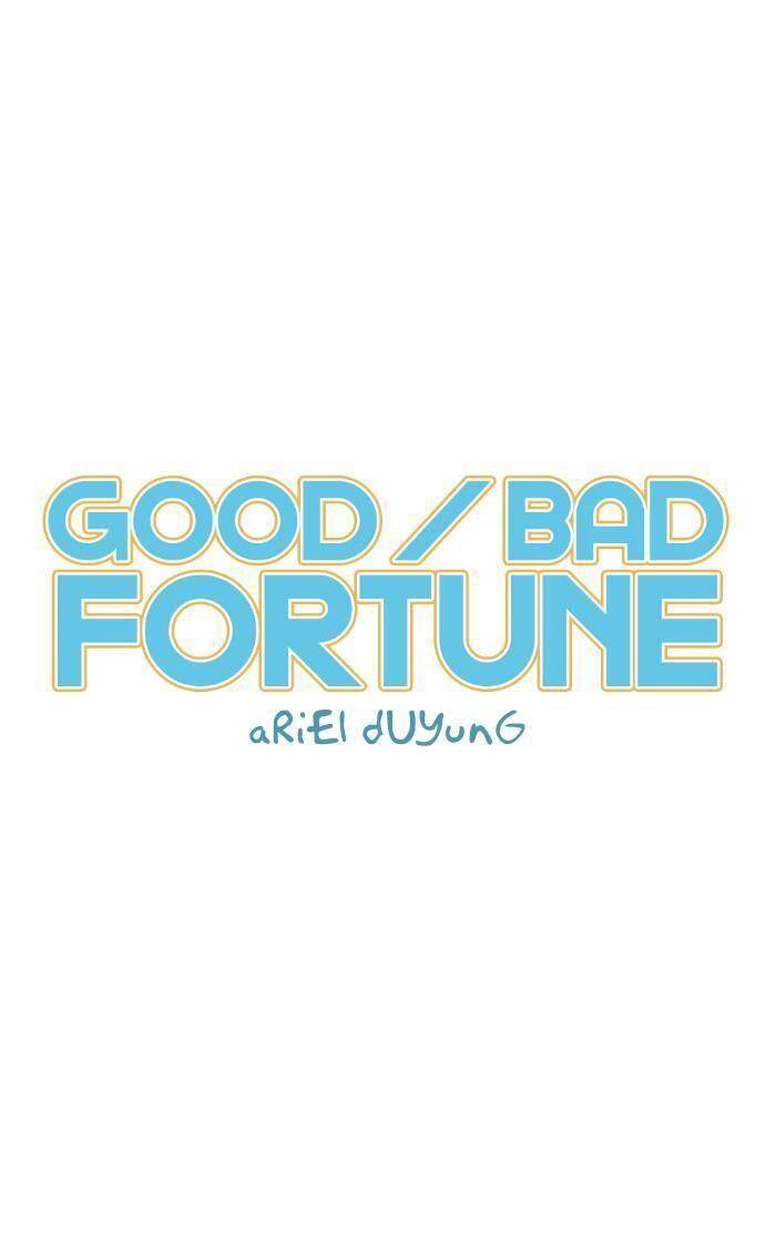 Good Bad Fortune Chương 38 - Next Chương 39