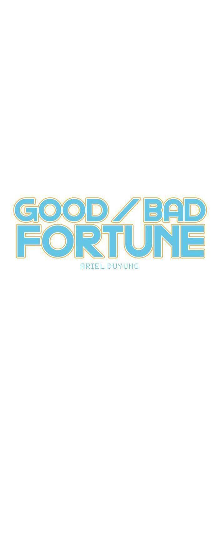 Good Bad Fortune Chương 53 - Next Chương 54