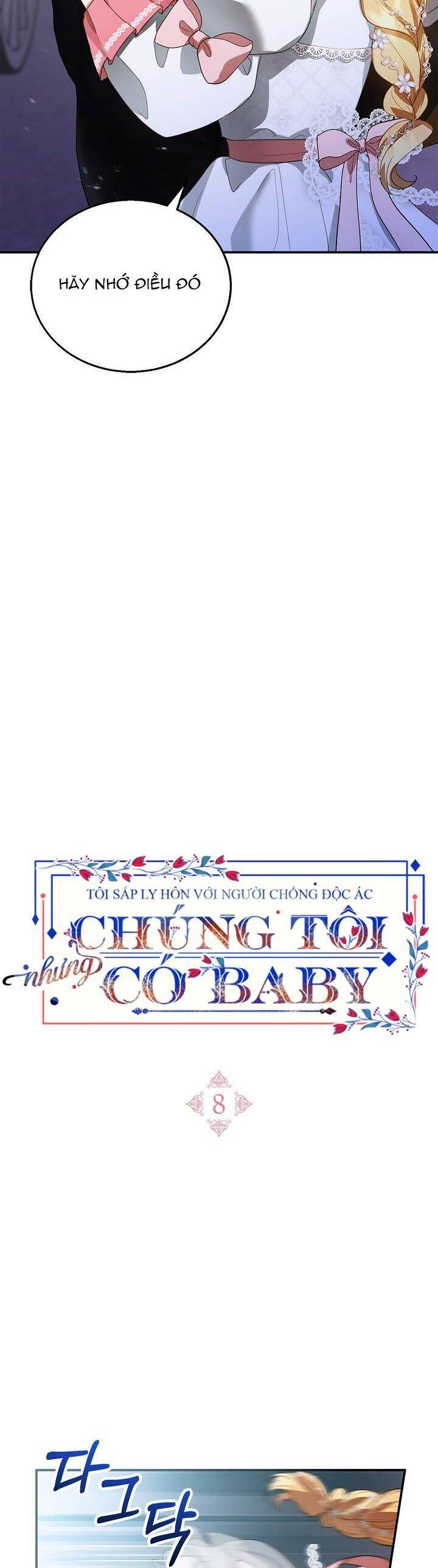 Tôi Sắp Ly Hôn Với Người Chồng Độc Ác Nhưng Chúng Tôi Có Baby Chap 8 - Next Chap 9