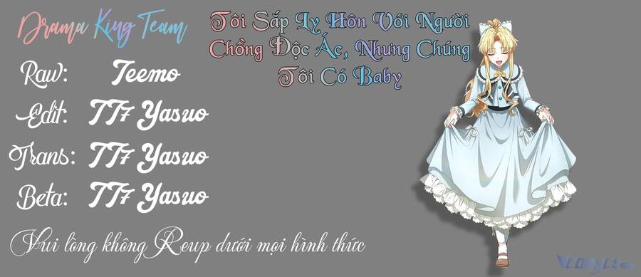 Tôi Sắp Ly Hôn Với Người Chồng Độc Ác Nhưng Chúng Tôi Có Baby Chap 8 - Next Chap 9