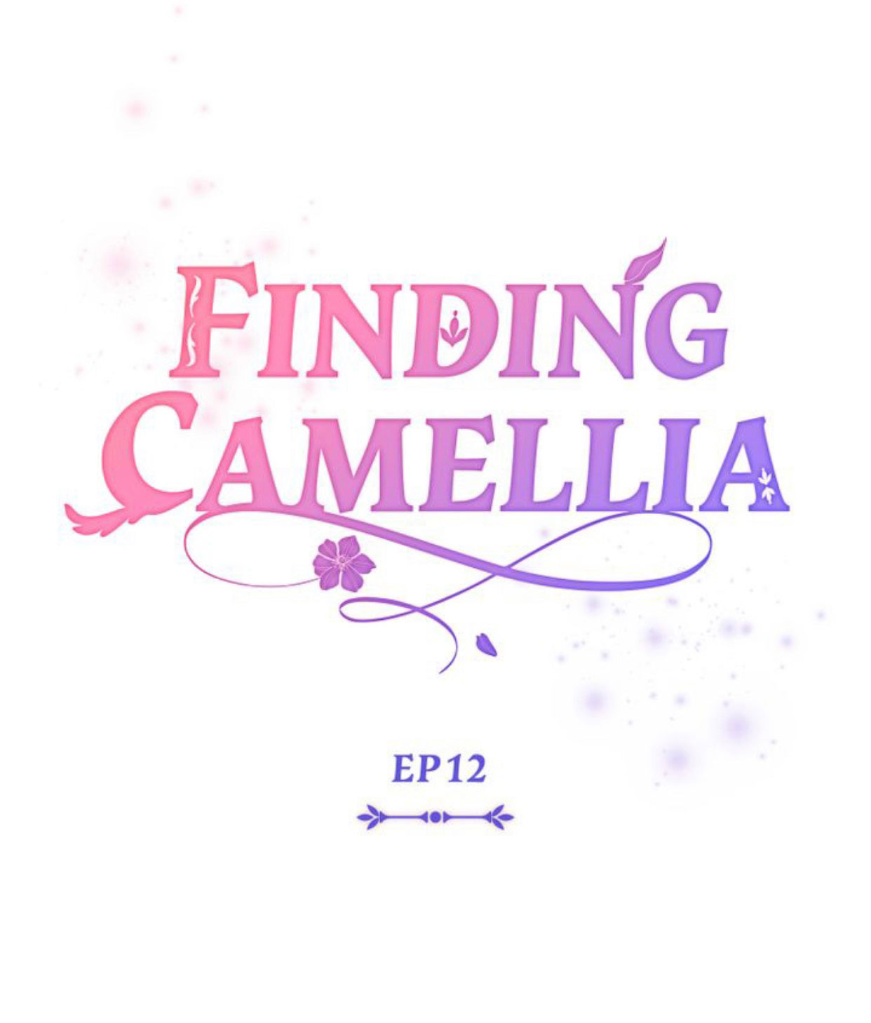 Đi Tìm Nàng Camellia Chap 12 - Trang 2