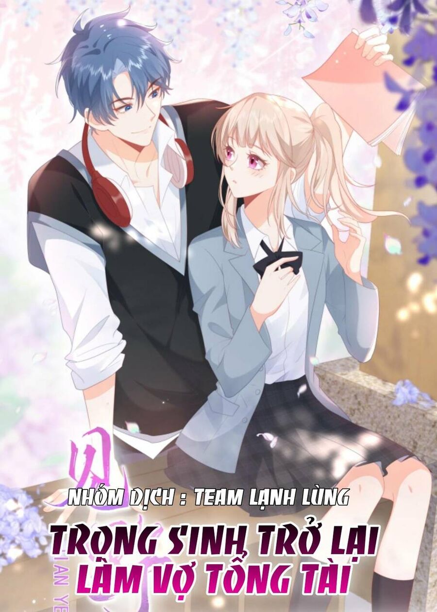 trọng sinh trở lại làm vợ tổng tài chapter 18 - Trang 5