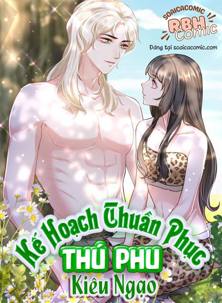 kế hoạch thuần phục thú phu kiêu ngạo chapter 15 - Trang 4