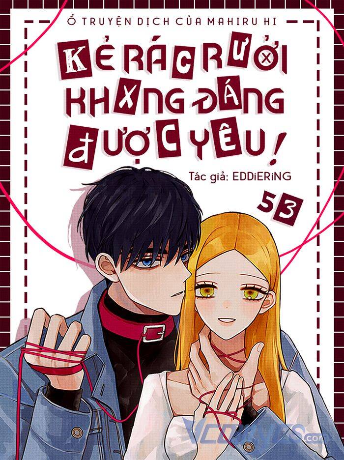 kẻ rác rưởi không đáng được yêu chapter 53 - Trang 2