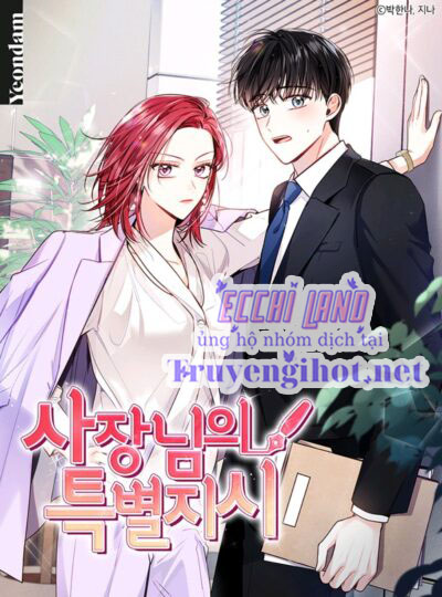 Chỉ Thị Đặc Biệt Của Sếp Chap 6.1 - Next Chap 7.2